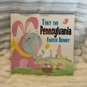 Tiny The Pennsylvania Easter Bunny Hardback Book NWT